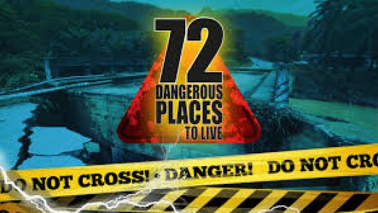 72 Dangerous Places to Live izle