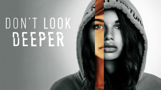 Don't Look Deeper izle