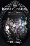 Disney Twisted-Wonderland: The Animation