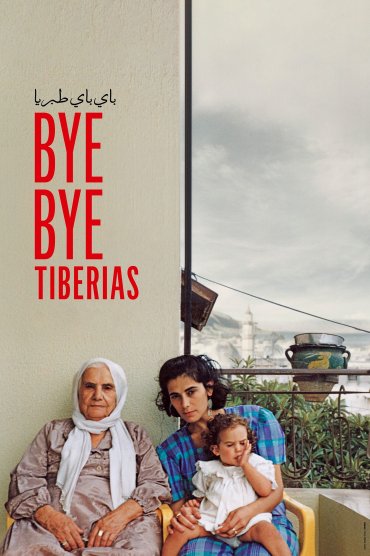 Hoşça Kal Taberiye - Bye Bye Tiberias